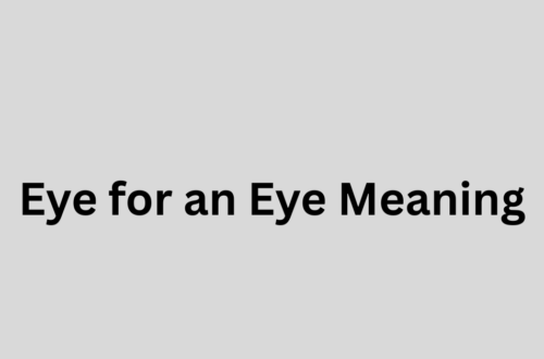Eye for an Eye Meaning: Origin, Examples, and Modern Use
