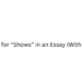 Synonyms for “Shows” in an Essay (With Examples)